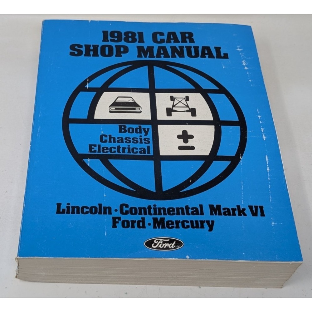 1981 Lincoln Town Car Mark VI Shop Manual Body Chassis Electrical Repair Service
